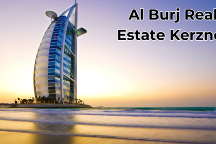 Al Burj Real Estate Kerzner: A Legacy in Luxury