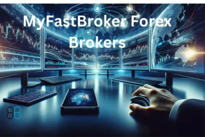 MyFastBroker Forex Brokers:Your Ultimate Guide To Success