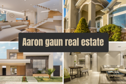 Aaron Gaun Real Estate: A Comprehensive Success and Expertise