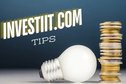 Mastering Investment with Investiit.com Tips for Beginners